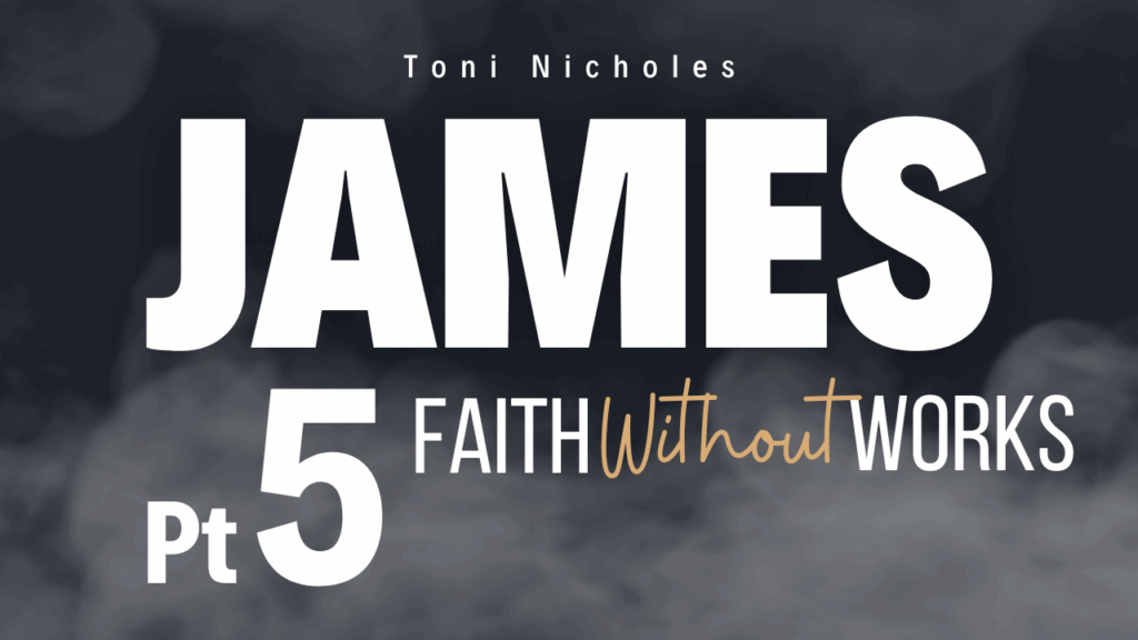 Faith Without Works